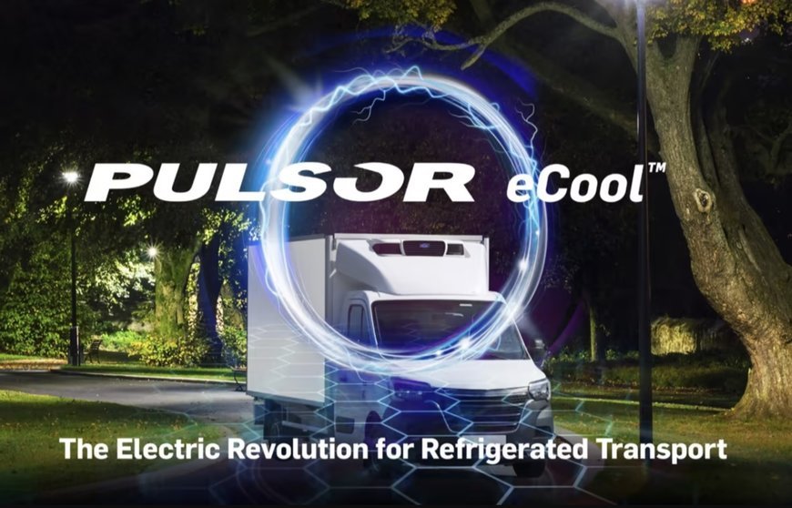 Carrier Transicold’s BEV-Focused Pulsor eCool to Make World Debut at IAA Transportation 2022